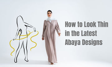 How to Look Thin in the Latest Abaya Designs